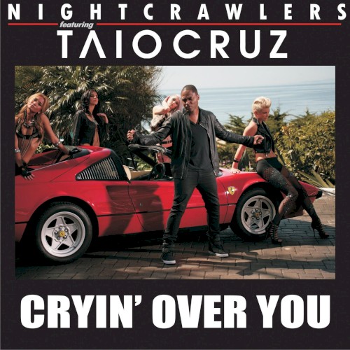 Cryin’ Over You