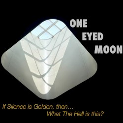 If Silence Is Golden, Then... What the Hell Is This?