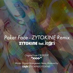 Poker Face - ZYTOKINE Remix