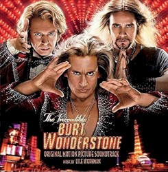 The Incredible Burt Wonderstone: Original Motion Picture Soundtrack