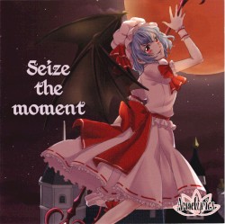 Seize the moment