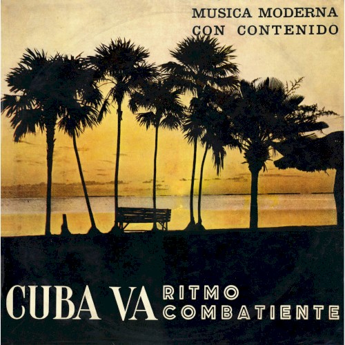 Cuba va! Songs of the new generation of revolutionary Cuba