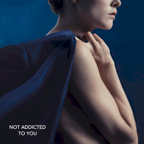 Not Addicted to You