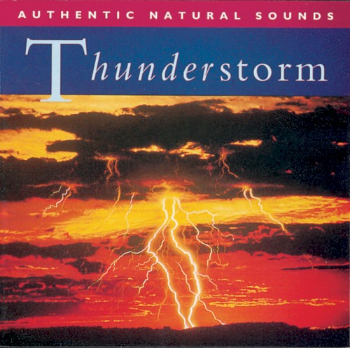 Relax With Nature, Volume 8: Thunderstorm