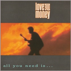 All You Need Is…