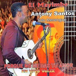 Solo Merengue: Porque No Me Das Tu Amor (En Vivo Vol. 9)
