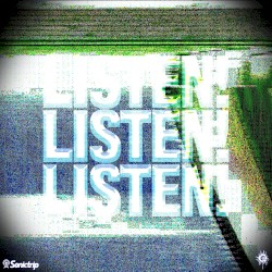 LISTEN!
