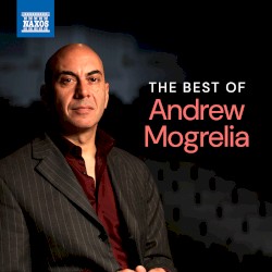 The Best of Andrew Mogrelia