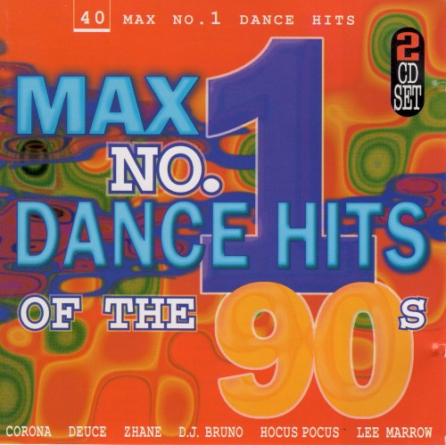 Max No. 1 Dance Hits of the 90’s