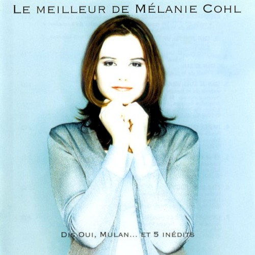 Le Meilleur de Mélanie Cohl