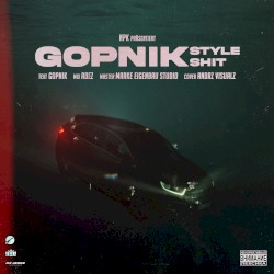 Gopnikstyle : Gopnikshit