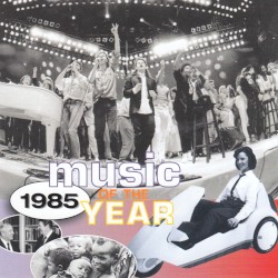 Music of the Year: 1985