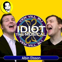 Vem vill bli idiot?, the Musical