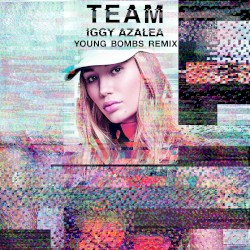 Team (Young Bombs Remix)