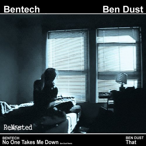 No One Takes Me Down (Ben Dust Remix) / That