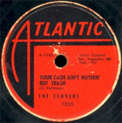 Your Cash Ain’t Nothin’ but Trash / I’ve Got My Eyes on You