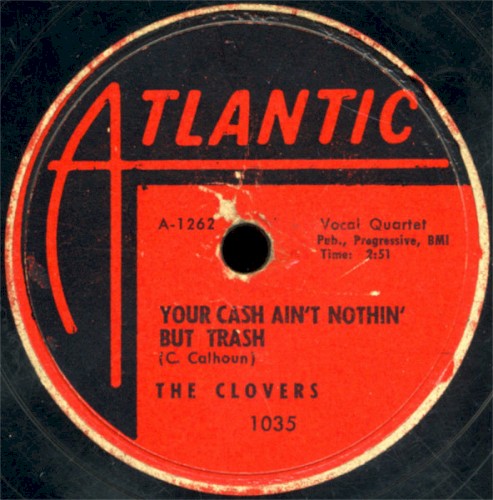 Your Cash Ain’t Nothin’ but Trash / I’ve Got My Eyes on You