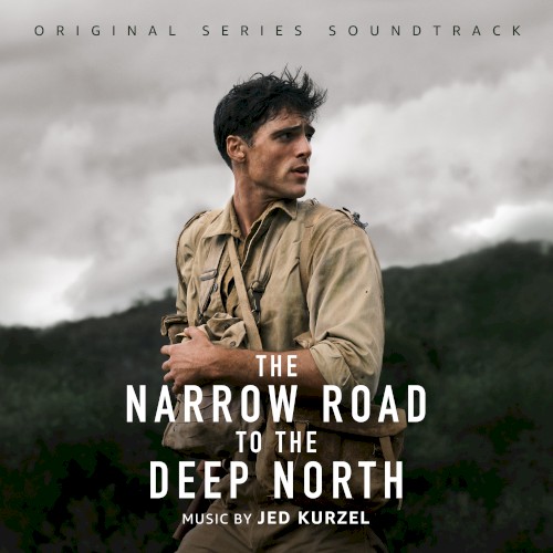 The Narrow Road to the Deep North: Original Series Soundtrack