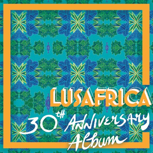 Lusafrica 30th Anniversary Album