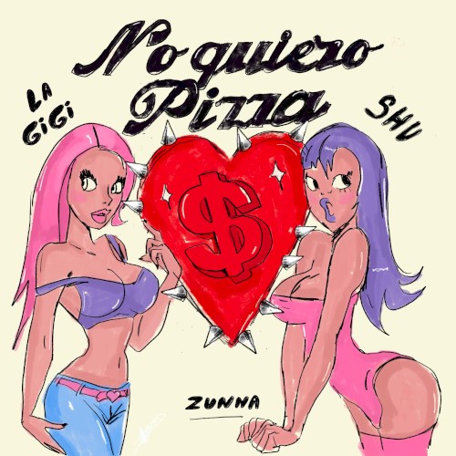 No Quiero Pizza (Zunna Remix)