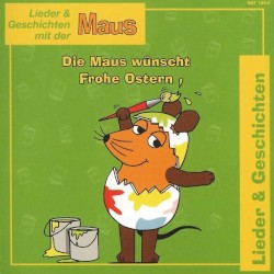 Die Maus Wuenscht Frohe Ostern