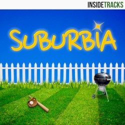 Suburbia: Sneaky, Quirky & Light