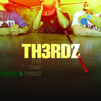 This That & Th3rdz
