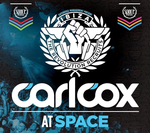 Carl Cox At Space The Revolution Recruits