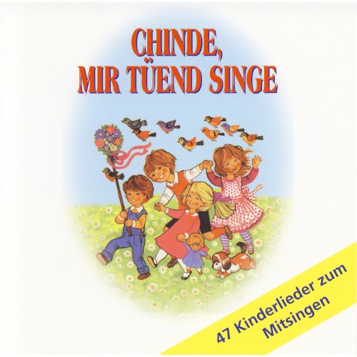 Chinde, mir tüend singe