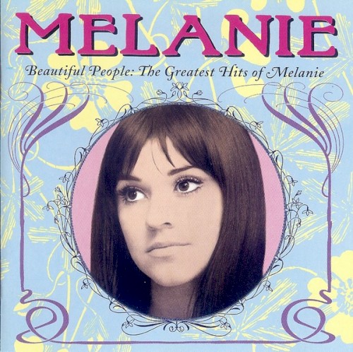 Beautiful People: The Greatest Hits of Melanie