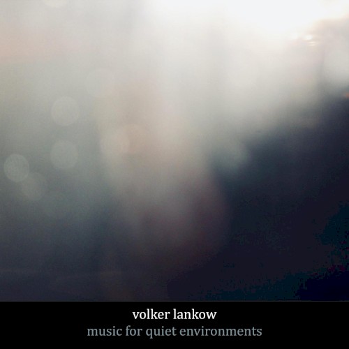 Music for Quiet Environments