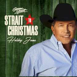 Strait to Christmas: Holiday Jams