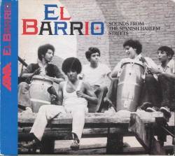 El Barrio: Sounds From The Spanish Harlem Streets