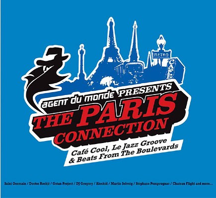 Agent du Monde presents the Paris Connection