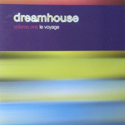 Dreamhouse, Volume One: Le Voyage