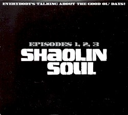 Shaolin Soul, Episodes 1, 2, 3