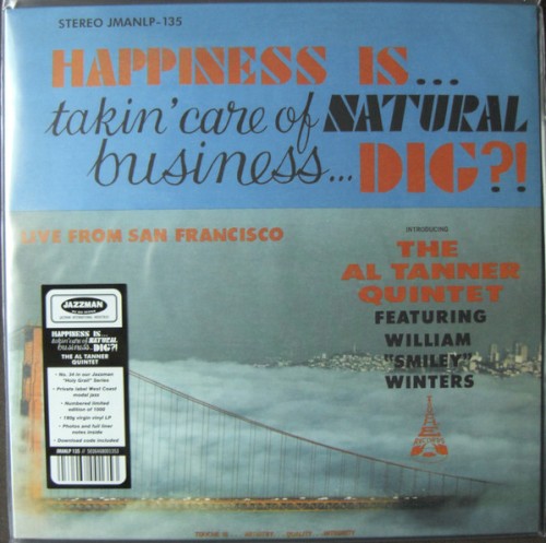 Happiness Is... Takin' Care of Natural Business... Dig?!