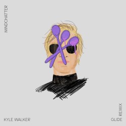 Glide (Kyle Walker remix)