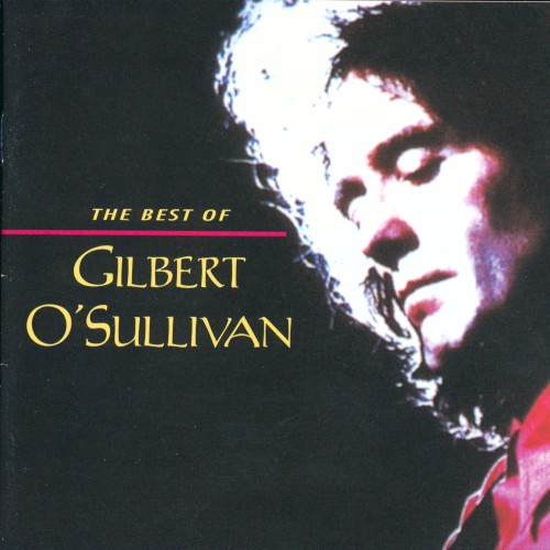 The Best of Gilbert O'Sullivan