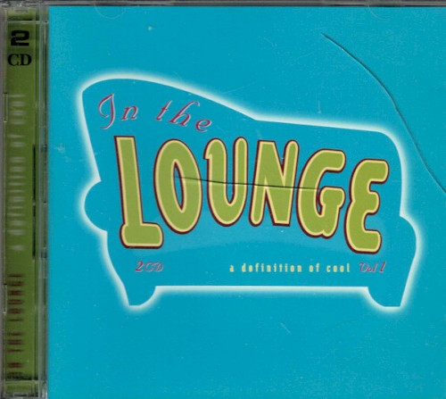 In The Lounge - A Definition of Cool Volume 1
