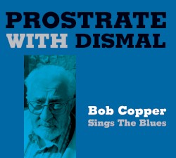 Prostrate with Dismal