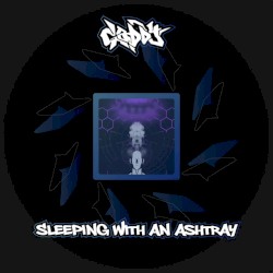 Sleeping With an Ashtray