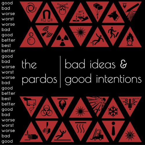 Bad Ideas & Good Intentions