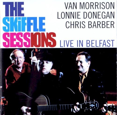 The Skiffle Sessions: Live in Belfast