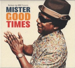 Mister Good Times