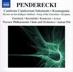 Canticum Canticorum Salomonis / Kosmogonia / Hymne an den heiligen Adalbert / Song of the Cherubim / Strophen
