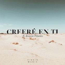 Creeré en Ti