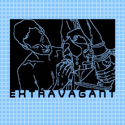 EXTRAVAGANT