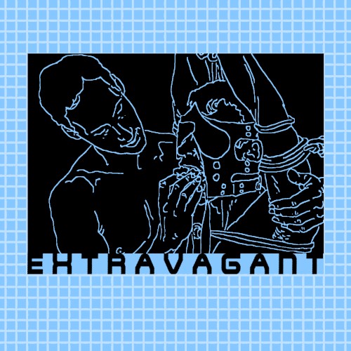 EXTRAVAGANT