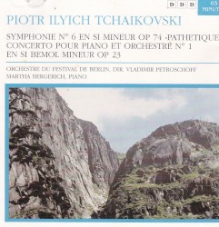 Symphonie No. 6 en si mineur / Concerto pour piano et orchstre No. 1 en si bemol mineur